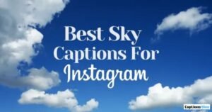 Quotes for Clouds Captions on Instagram